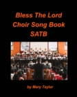 Image for Bless the Lord Choir Song Book SATB : Choir Religious Praise Worship Church Voices SATB Chords Lyrics