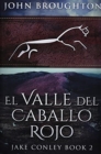 Image for El Valle del Caballo Rojo