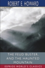 Image for The Feud Buster, and The Haunted Mountain (Esprios Classics)