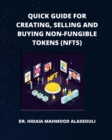 Image for Quick Guide for Creating, Selling and Buying Non-Fungible Tokens (NFTs)