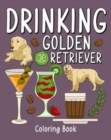 Image for Drinking Golden Retriever : Coloring Books for Adult, Zoo Animal Painting Page with Coffee and Cocktail