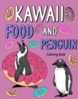 Image for Kawaii Food and Penguin Coloring