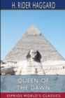 Image for Queen of the Dawn (Esprios Classics) : A Love Tale of Old Egypt