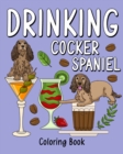 Image for Drinking Cocker Spaniel Coloring Book