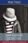 Image for Tom Sawyer Detective (Esprios Classics)