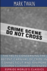 Image for The Facts Concerning the Recent Carnival of Crime in Connecticut, and Fenimore Cooper&#39;s Literary Offences (Esprios Clas