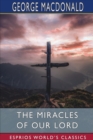 Image for The Miracles of our Lord (Esprios Classics)