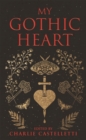 Image for My Gothic Heart