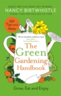 Image for The green gardening handbook  : grow, eat and enjoy