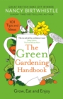 Image for The green gardening handbook: grow, eat and enjoy