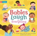 Image for Babies Laugh at Everything