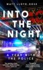Image for Into the night  : a year with the police