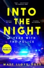Image for Into the Night: A Year With the Police