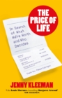 Image for The price of life  : in search of what we&#39;re worth and who decides