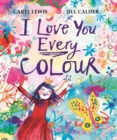Image for I Love You Every Colour