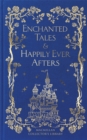 Image for Enchanted tales &amp; happily ever afters