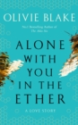 Image for Alone With You in the Ether