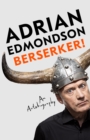 Berserker! - Edmondson, Adrian