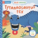 Image for Tyrannosaurus rex : A Push Pull Slide Dinosaur Book