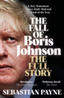 Image for The fall of Boris Johnson  : the full story