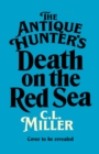 Image for The Antique Hunters: Death on the Red Sea