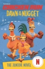 Image for Chicken run - dawn of the nugget  : the junior novel