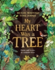 Image for My Heart Was a Tree