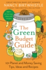 Image for The green budget guide  : 101 planet and money saving tips, ideas and recipes