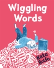 Image for Wiggling words