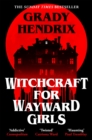 Witchcraft for Wayward Girls