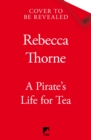 Image for A Pirate&#39;s Life for Tea