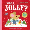 Image for Who&#39;s Jolly? : The perfect toddler Christmas gift - with felt flaps and a mirror!