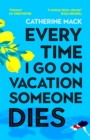 Image for Every Time I Go on Vacation, Someone Dies