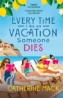 Image for Every time I go on vacation, someone dies