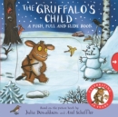 Image for The Gruffalo&#39;s Child: A Push, Pull and Slide Book