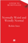Image for Normally Weird and Weirdly Normal