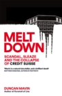 Image for Meltdown : Scandal, Sleaze and the Collapse of Credit Suisse