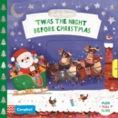 Image for &#39;Twas the Night Before Christmas : A Push, Pull and Slide book - the perfect Christmas gift for toddlers!