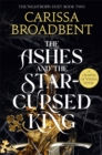 Image for The Ashes and the Star-Cursed King