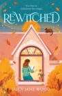 Image for Rewitched : A spellbinding, autumnal debut about the magic of love in all its forms
