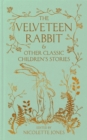 Image for The Velveteen Rabbit  &amp; other Classic Children&#39;s Stories