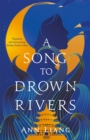 Image for A Song to Drown Rivers