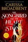Image for The Songbird and the Heart of Stone