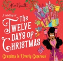 Image for Grandma is Overly Generous : A Retelling of the Twelve Days of Christmas