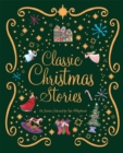 Image for Classic Christmas Stories : A Collection of Fourteen Festive Stories