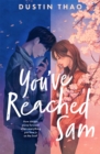 Image for You&#39;ve Reached Sam : A Heartbreaking YA Romance with a Touch of Magic