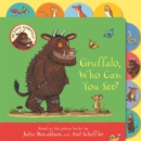 Image for Gruffalo, Who Can You See?