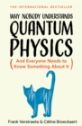 Image for Why Nobody Understands Quantum Physics