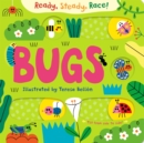Image for Ready, Steady, Race! Bugs