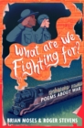 Image for What Are We Fighting For?